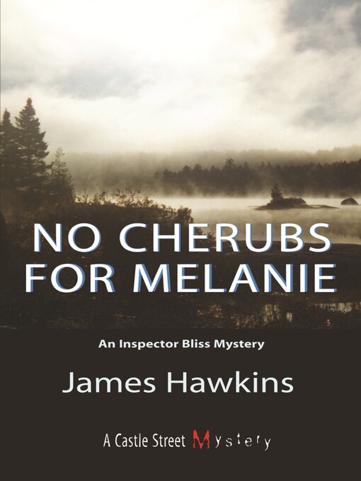 Title details for No Cherubs for Melanie by James Hawkins - Available